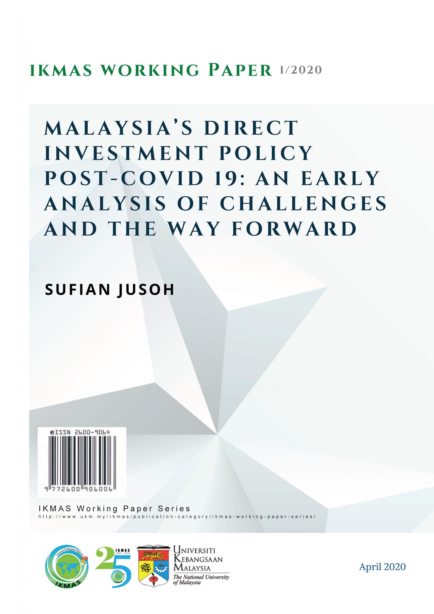 Malaysia’s Direct Investment Policy Post-Covid 19: An Early Analysis of Challenges and The Way Forward