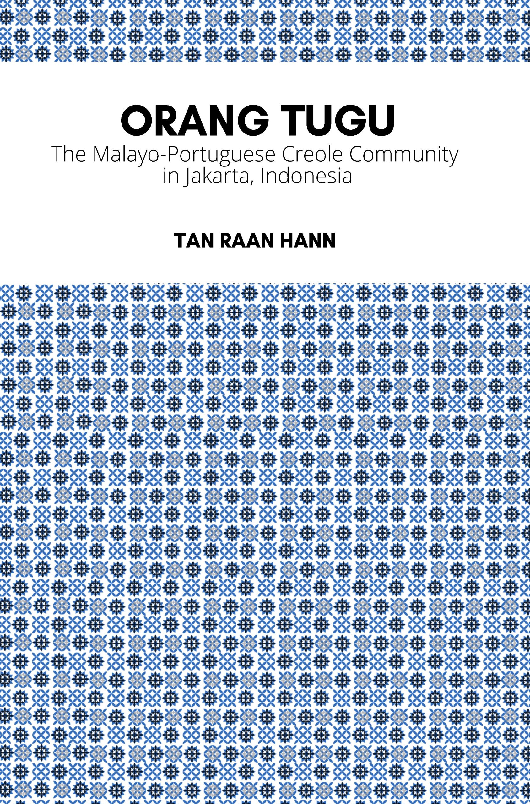 Orang Tugu: The Malayo-Portuguese Creole Community in Jakarta, Indonesia