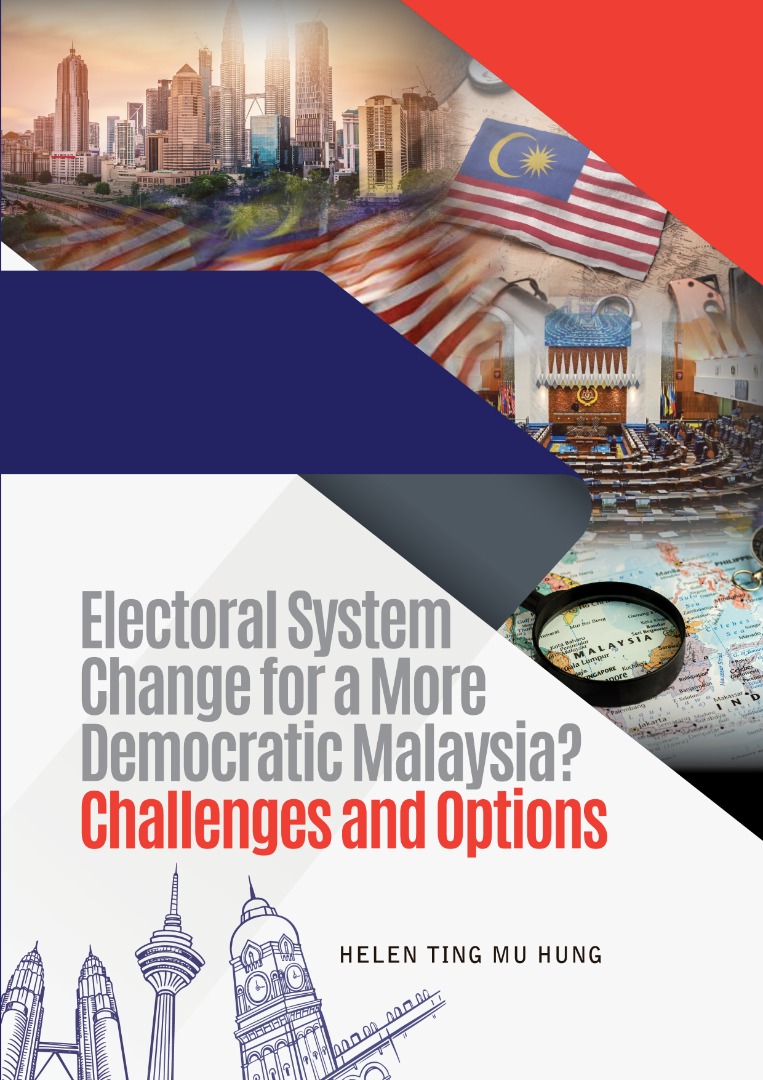 Electoral System Change for a More Democratic Malaysia