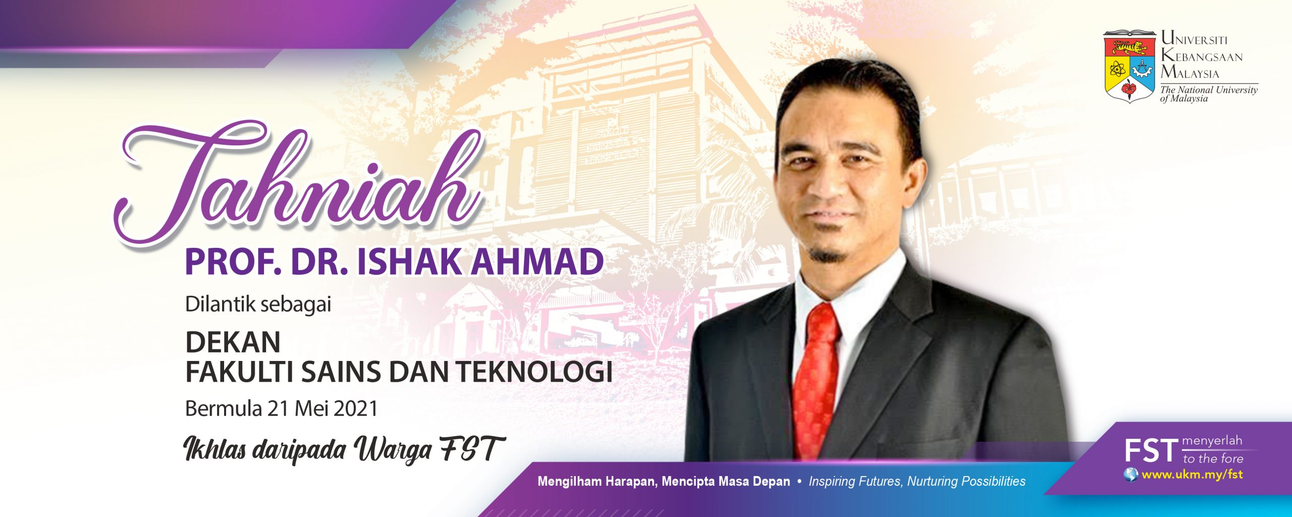 Tahniah Prof. Dr. Ishak Ahmad. Dilantik Sebagai Dekan Fakulti Sains Dan Teknologi.