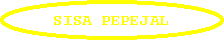Oval: SISA PEPEJAL