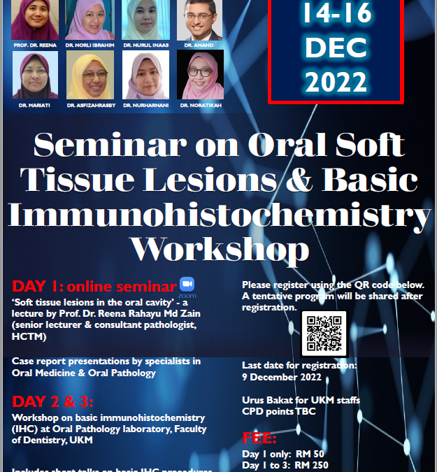 Seminar on Oral Soft Tissue Lesions & Basic Immunohistochemistry Workshop