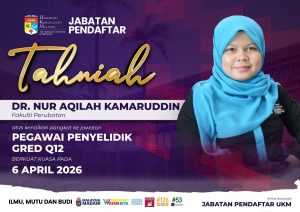Tahniah kepada Dr. Nur Aqilah Kamaruddin atas Kenaikan Pangkat