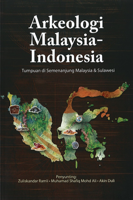 Arkeologi Malaysia-Indonesia: Tumpuan di Semenanjung Malaysia dan Sulawesi