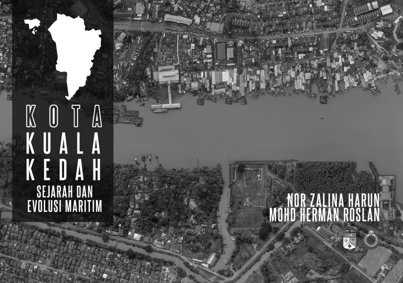 Kota Kuala Kedah sejarah dan evolusi Kota Maritim