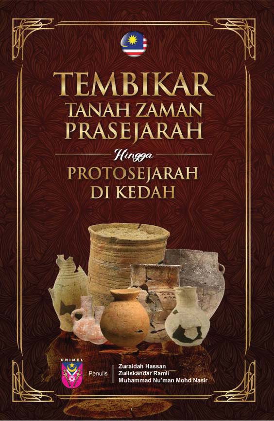 Tembikar Tanah Zaman Prasejarah Hingga Protosejarah di Kedah