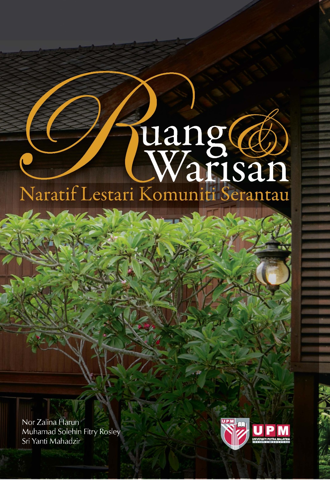 Ruang dan Warisan Sosial: Naratif Lestari Komuniti Serantau
