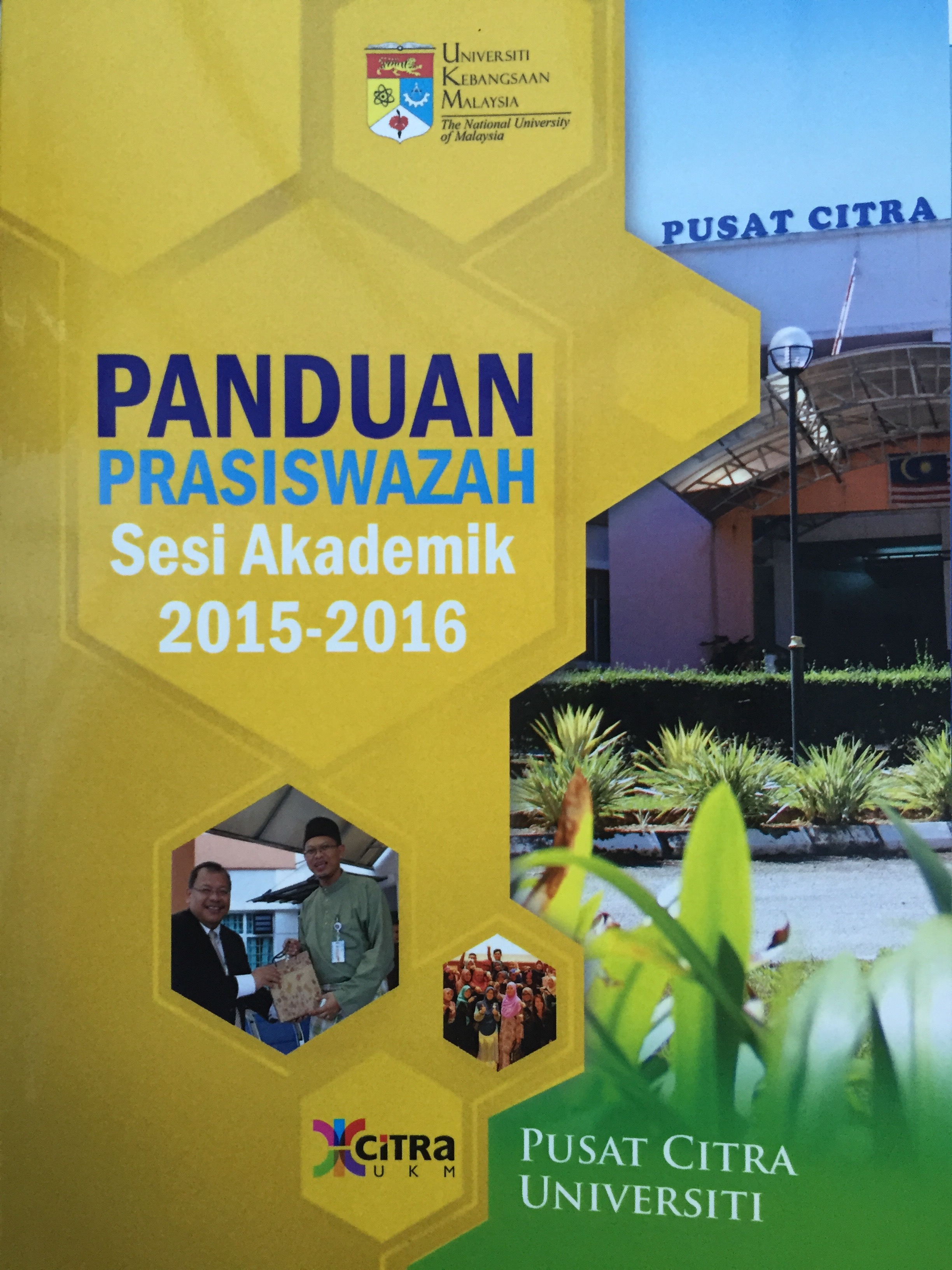 BUKU PANDUAN PRASISWAZAH PUSAT CITRA UNIVERSITI SESI AKADEMIK 2015-2016