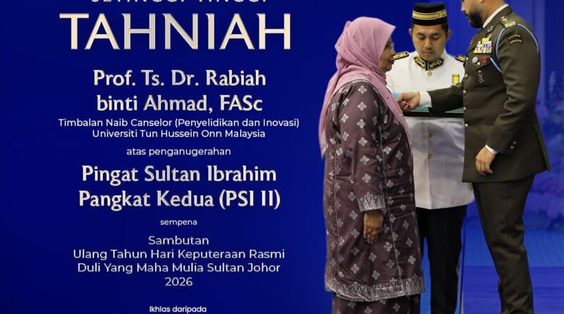 Heartiest Congratulations: Conferment of the Pingat Sultan Ibrahim Pangkat Kedua (PSI II) to Prof. Ts. Dr. Rabiah binti Ahmad Heartiest Congratulations: Conferment of the Pingat Sultan Ibrahim Pangkat Kedua (PSI II) to Prof. Ts. Dr. Rabiah binti Ahmad