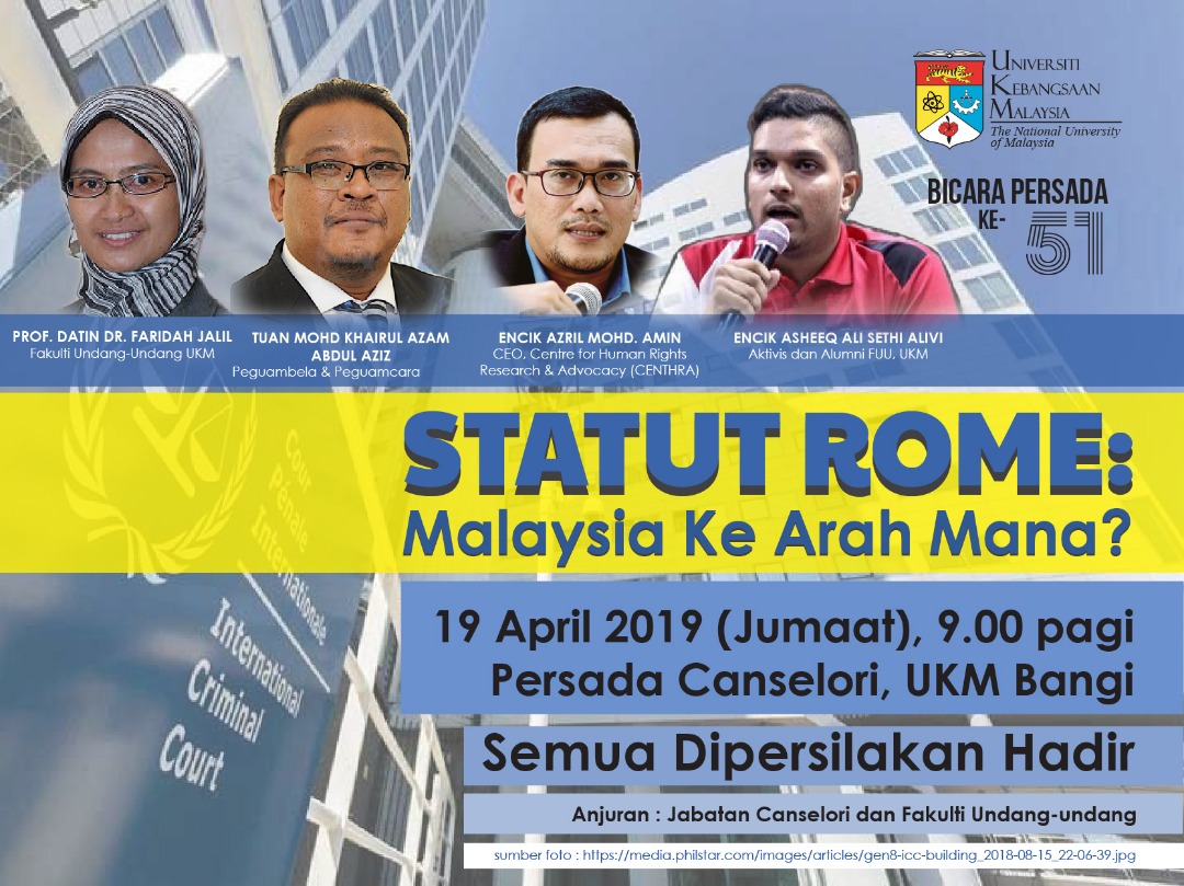 Bicara Persada Ke 51 Statut Rome Malaysia Ke Arah Mana Faculty Of Law
