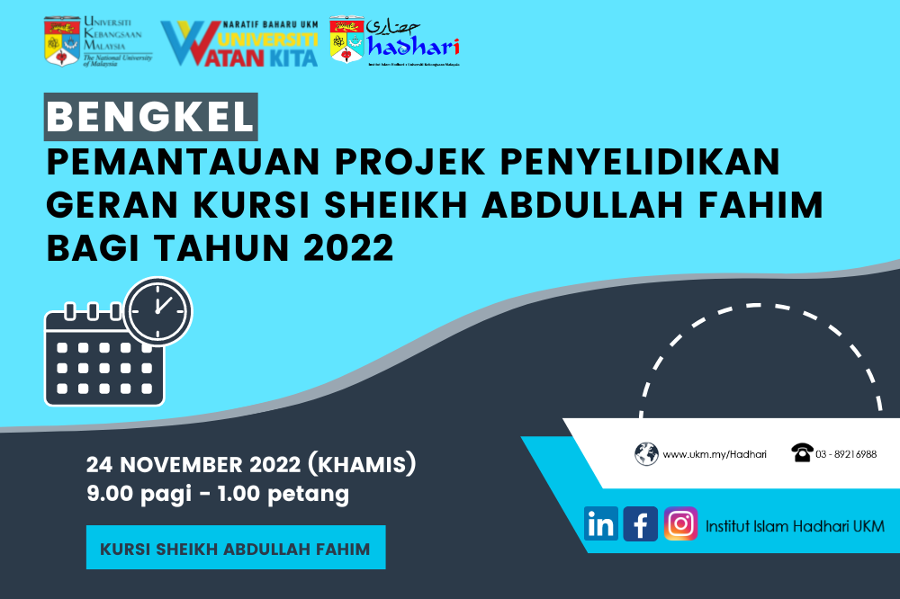 Bengkel Pemantauan Projek Penyelidikan Geran Kursi Syeikh Abdullah Fahim bagi tahun 2022
