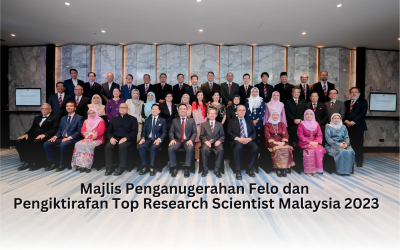 Majlis Penganugerahan Felo dan Pengiktirafan Top Research Scientist Malaysia (TRSM) 2023