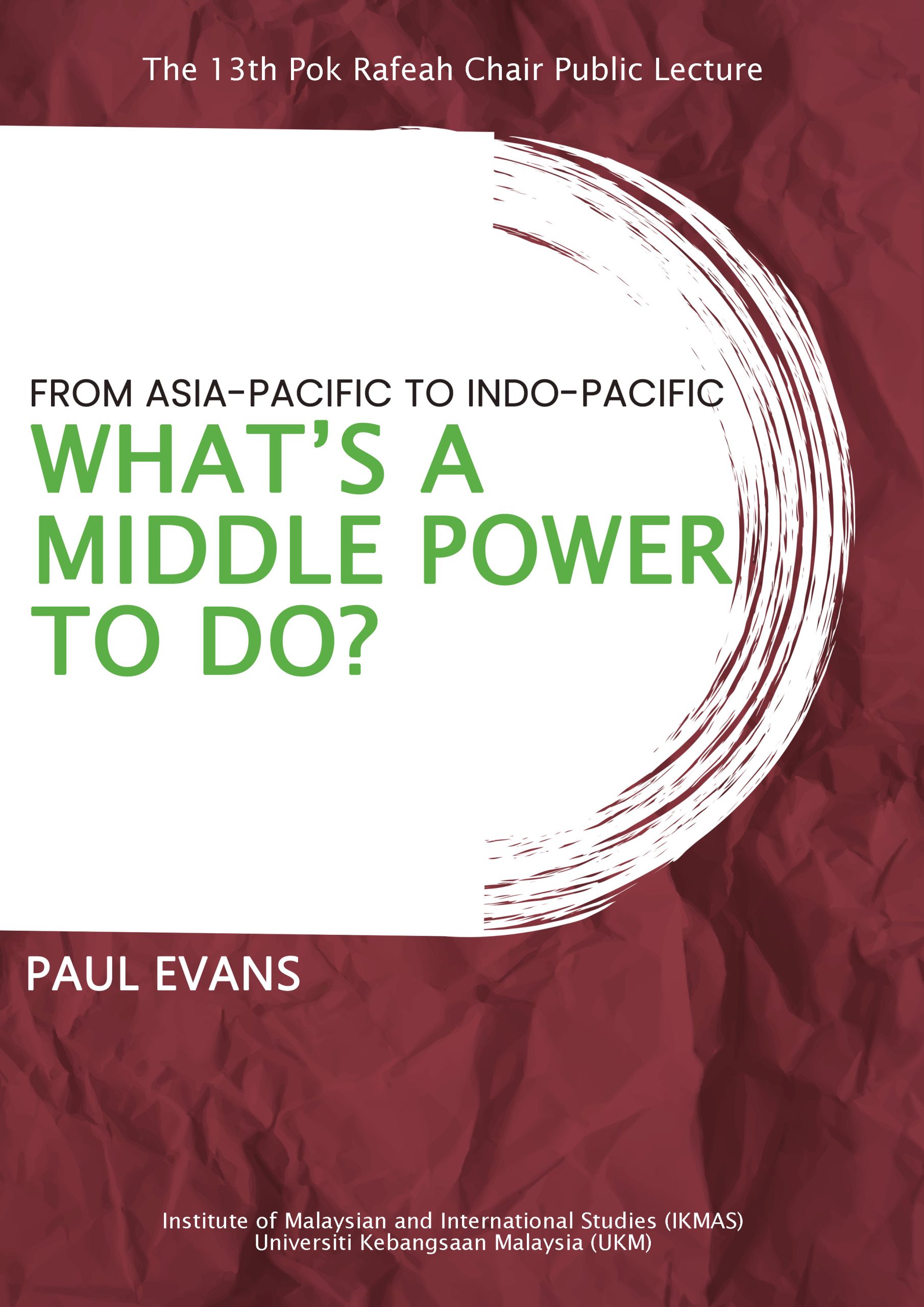 From Asia-Pacific to Indo-Pacific: What’s a Middle Power to Do?