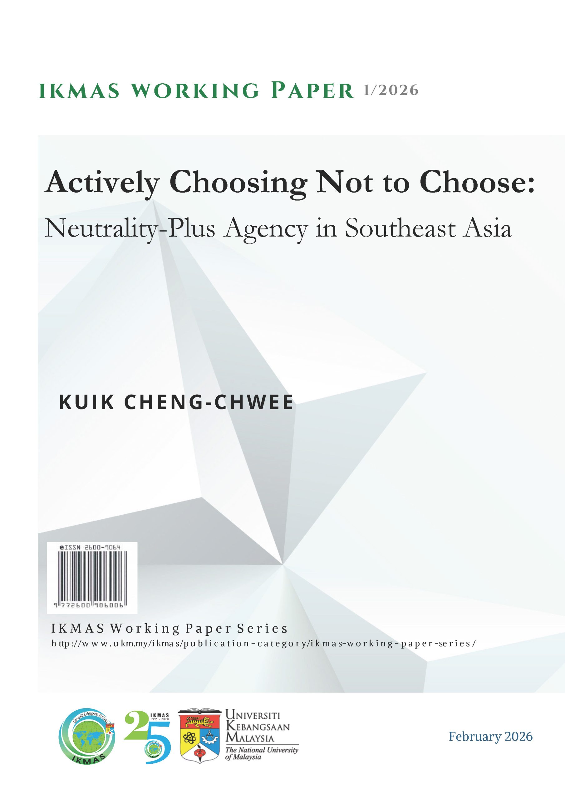 Actively Choosing Not to Choose: Neutrality-Plus Agency in Southeast Asia
