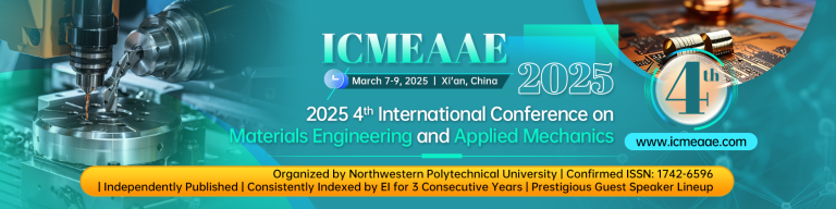 ICMEAAE 2025 – International Conference on Materials Engineering and Applied Mechanics