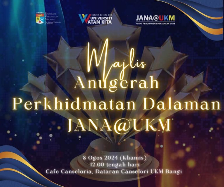Anugerah Perkhidmatan Dalaman Pusat Pengurusan Penjanaan UKM (JANA@UKM) 2024
