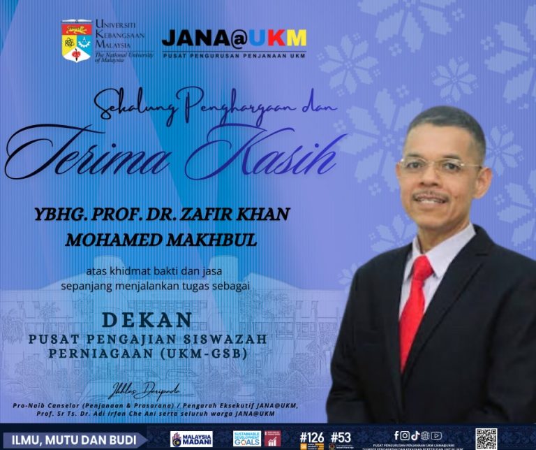 Sekalung Penghargaan & Terima Kasih, YBhg. Prof. Dr. Zafir Khan Mohamed Makhbul