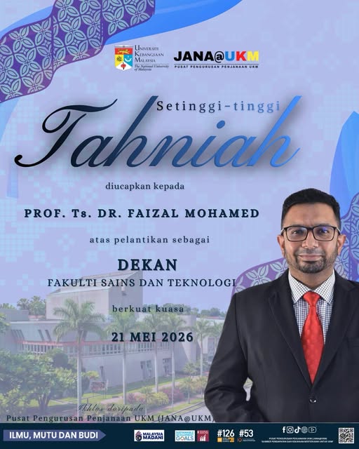 Tahniah Prof. Ts. Dr. Faizal Mohamed atas pelantikan sebagai Dekan Fakulti Sains dan Teknologi (FST)