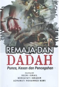 Remaja dan Dadah Punca, Kesan dan Pencegahan
