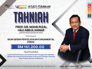 PENERIMA SKIM GERAN PENYELIDIKAN FUNDAMENTAL (FRGS) – PROF. DR. MOHD RIZAL