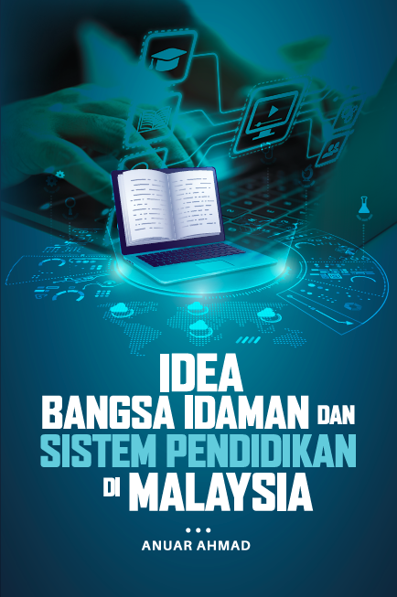 Idea Bangsa Idaman dan Sistem Pendidikan di Malaysia