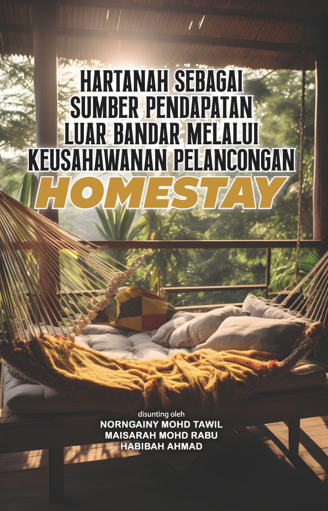 Hartanah Sebagai Sumber Pendapatan Luar Bandar melalui Keusahawanan Pelancongan Homestay
