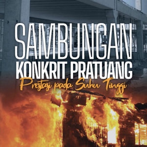 Sambungan Konkrit Pratuang: Prestasi pada Suhu Tinggi