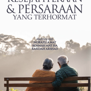 Kesejahteraan dan Persaraan yang Terhormat