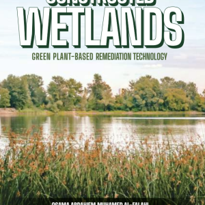 Constructed Wetlands: Green Plant-Based Remediation Technology