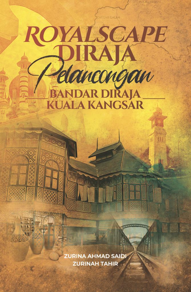 Royalscape Diraja Pelancongan Bandar Diraja Kuala Kangsar