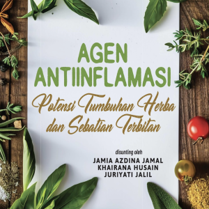 Agen Antiinflamasi: Potensi Tumbuhan Herba dan Sebatian Terbitan