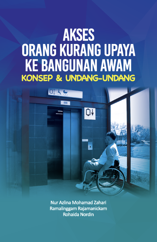 Akses Orang Kurang Upaya ke Bangunan Awam: Konsep & Undang-Undang