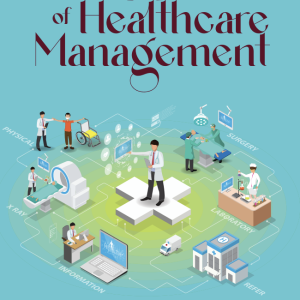 The Changing Landscape of Healthcare Management