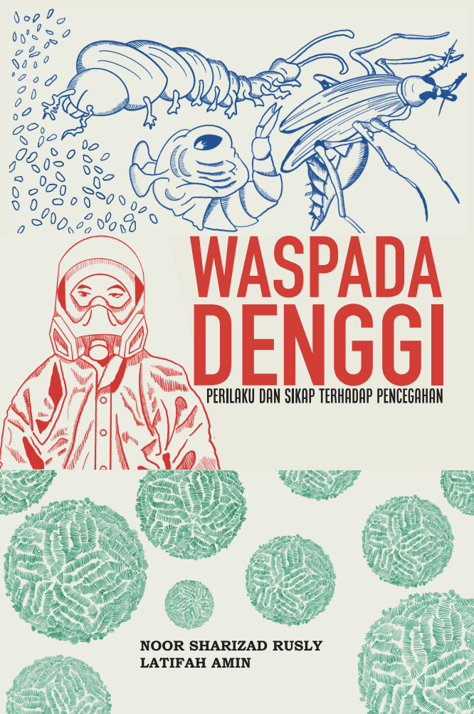 Waspada Denggi: Perilaku dan Sikap Terhadap Pencegahan
