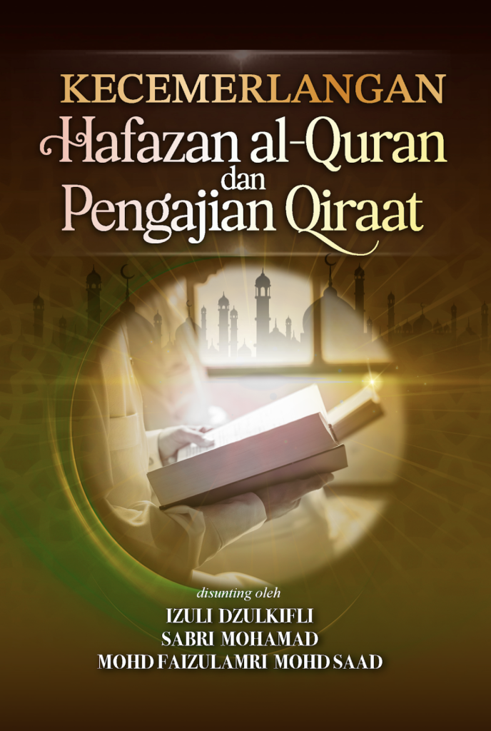 Kecemerlangan Hafazan Al-Quran dan Pengajian Qiraat