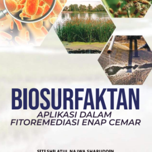 Biosurfaktan: Aplikasi dalam Fitoremediasi Enap Cemar