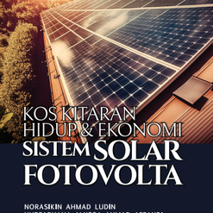 Kos Kitaran Hidup & Ekonomi Sistem Solar Fotovolta