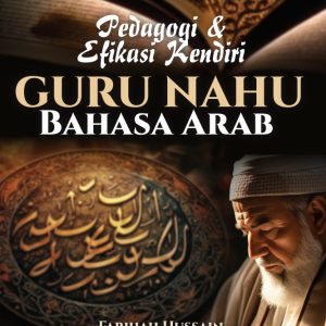 Pedagogi dan Efikasi Kendiri Guru Nahu Bahasa Arab