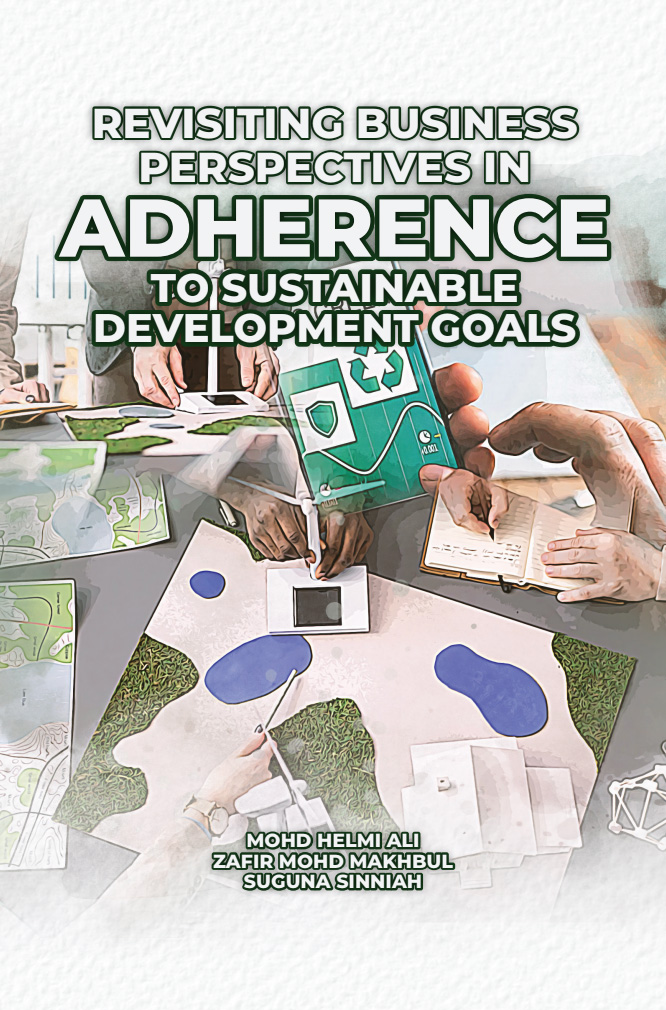 Revisiting Business Perspectives in Adherence to Sustainable Development Goals