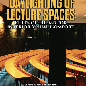 Daylighting of Lecture Spaces: Rules of Thumb for Interior Visual Comfort
