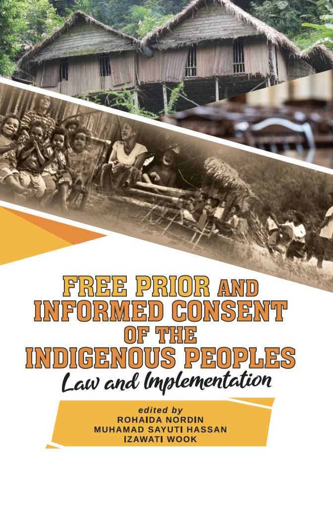 Free Prior and Informed Consent of The Indigenous Peoples: Law and Implementation