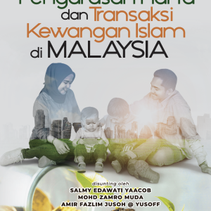 Kelestarian Pengurusan Harta dan Transaksi Kewangan Islam di Malaysia
