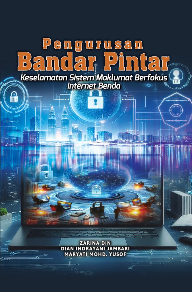 Pengurusan Bandar Pintar: Keselamatan Sistem Maklumat Berfokus Internet Benda