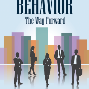 Organizational Behavior: The Way Forward