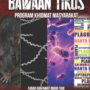 Ekologi dan Penyakit Bawaan Tikus: Program Khidmat Masyarakat