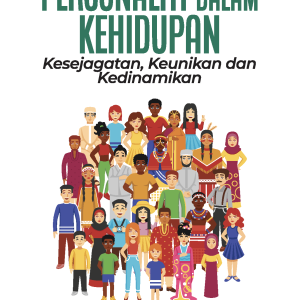 Personaliti dalam Kehidupan: Kesejagatan, Keunikan dan Kedinamikan