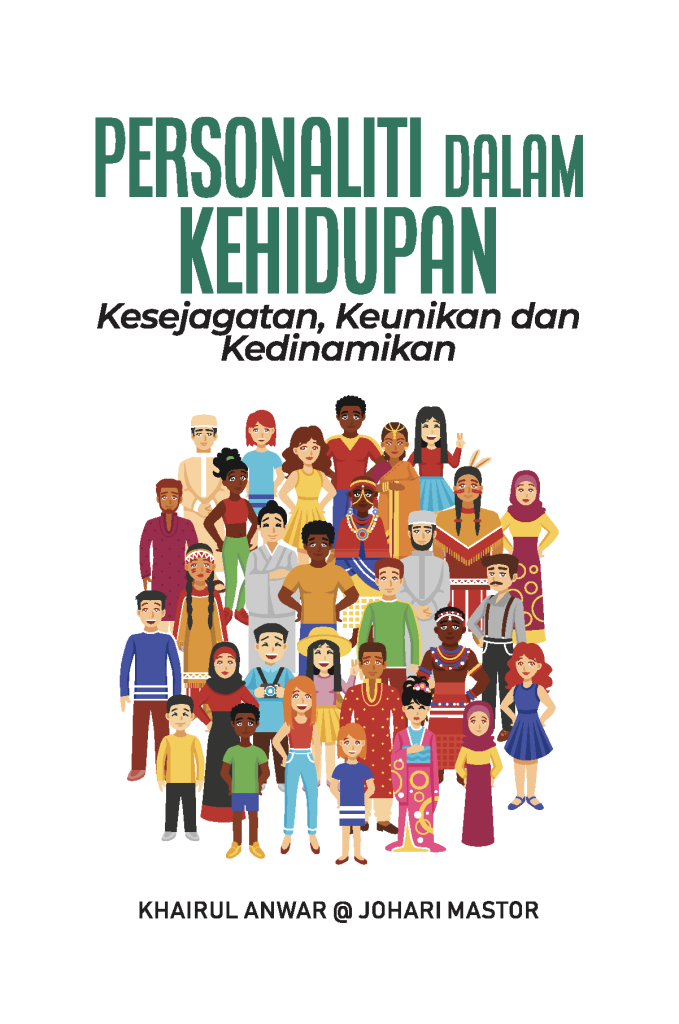 Personaliti dalam Kehidupan: Kesejagatan, Keunikan dan Kedinamikan