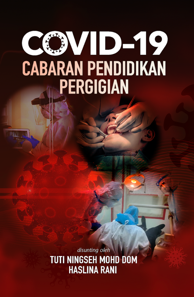 Covid-19: Cabaran Pendidikan Pergigian