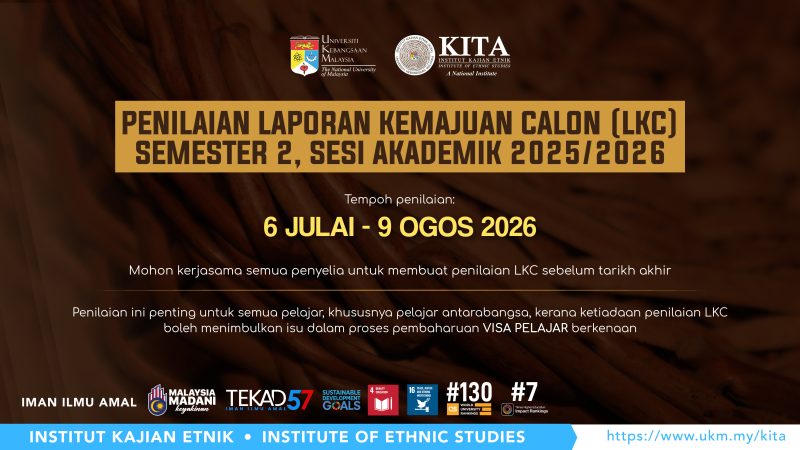 Submission of Semester 2 of 2025/2026 Academic Session Candidate Progress Assessment Report (Laporan Kemajuan Calon, LKC) by Supervisor(s), 2 July 2026