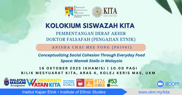Kolokium Siswazah KITA: Pembentangan Draf Akhir Anisha Chai Mee Fong (P85985), 16 Oktober 2025